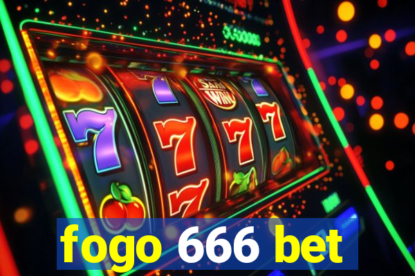 fogo 666 bet